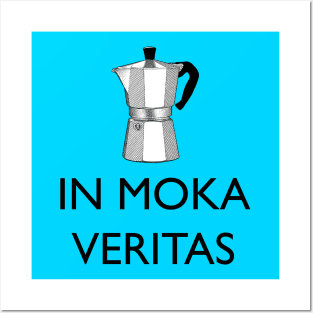 In moka veritas Posters and Art